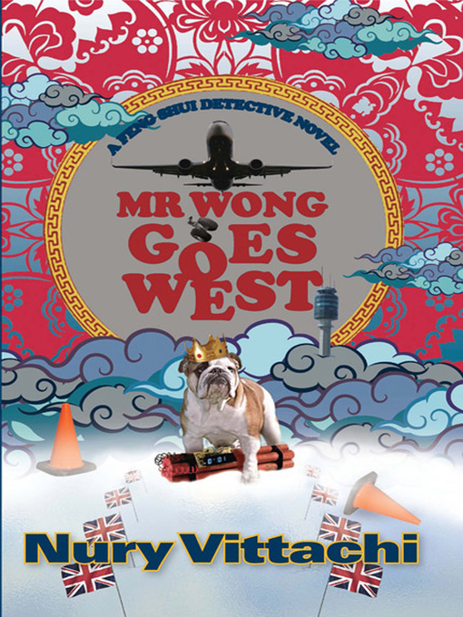 Title details for Mr Wong Goes West by Nury Vittachi - Wait list